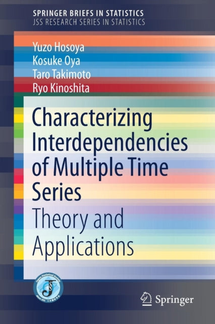 Book cover of: Characterizing Interdependencies of Multiple Time Series. By: Yuzo Hosoya