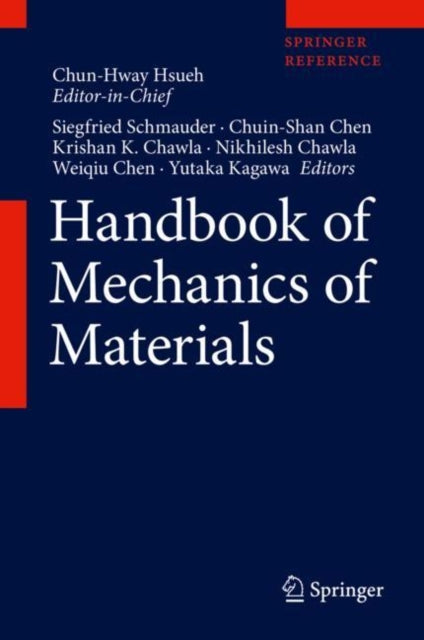 Book cover of: Handbook of Mechanics of Materials. By: Chun-Hway Hsueh