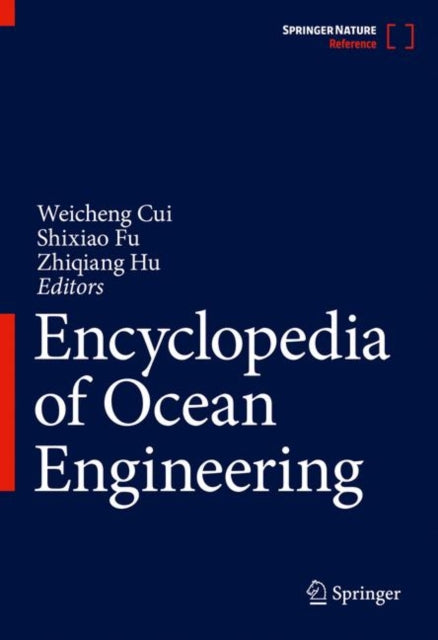 Book cover of: Encyclopedia of Ocean Engineering. By: Weicheng Cui