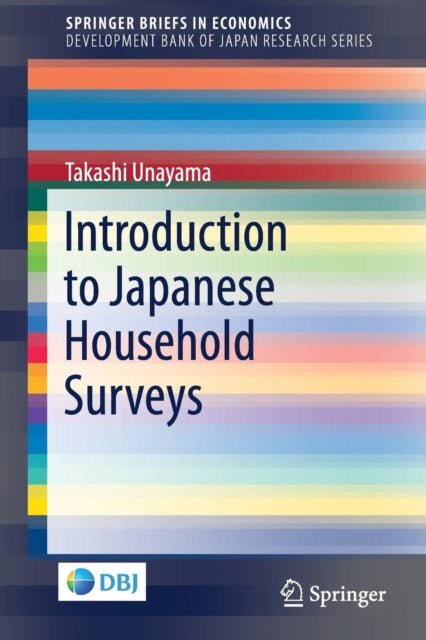 Book cover of: Introduction to Japanese Household Surveys. By: Takashi Unayama