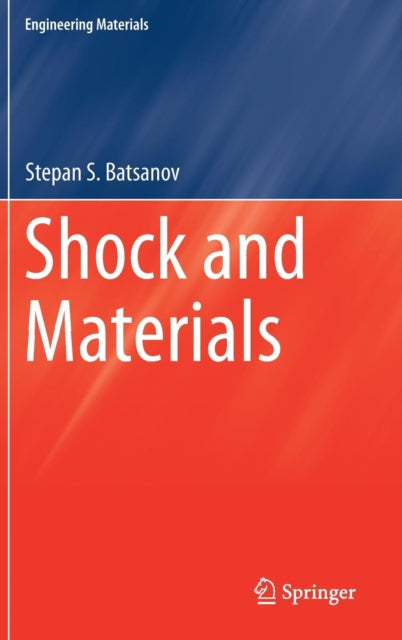 Book cover of: Shock and Materials. By: Stepan S. Batsanov