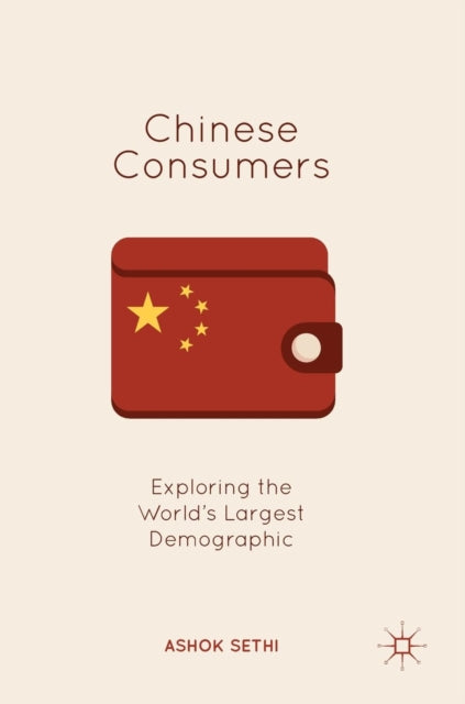 Book cover of: Chinese Consumers. By: Ashok Sethi