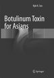 Book cover of: Botulinum Toxin for Asians. By: Kyle K Seo