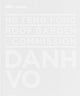 Book cover of: Ng Teng Fong Roof Garden Commission: Danh Vo. By: Danh Vo