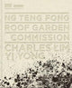 Book cover of: Ng Teng Fong Roof Garden Commission. By: Russell Storer
