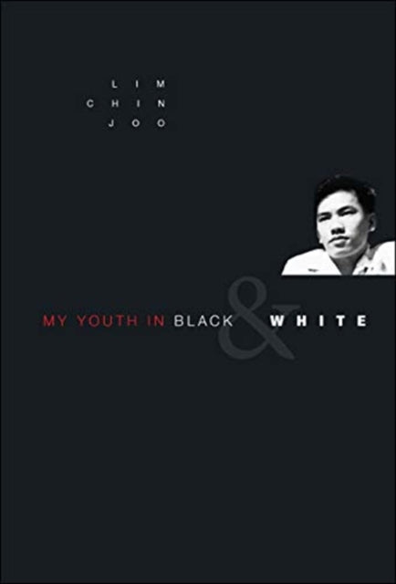 Book cover of: My Youth In Black & White. By: Chin Joo Lim