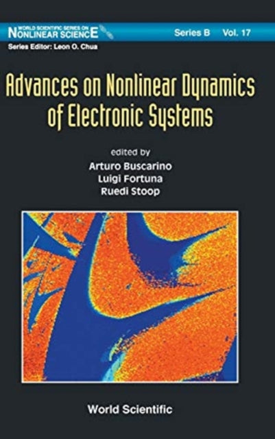 Book cover of: Advances On Nonlinear Dynamics Of Electronic Systems. By: Luigi Fortuna