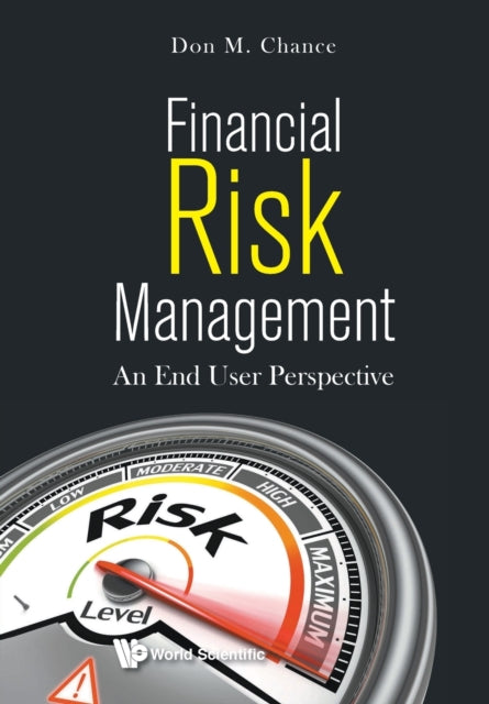 Book cover of: Financial Risk Management: An End User Perspective. By: Don M. Chance