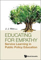 Book cover of: Educating For Empathy: Service Learning In Public Policy Education. By: Jun Jie Woo