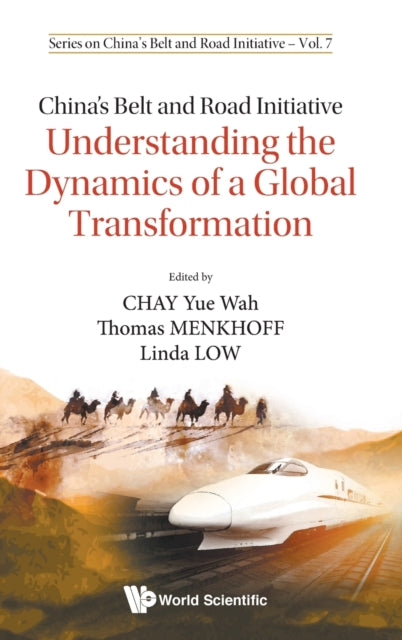 Book cover of: China's Belt And Road Initiative: Understanding The Dynamics Of A Global Transformation