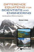 Difference Equations For Scientists And Engineering: Interdisciplinary Difference Equations