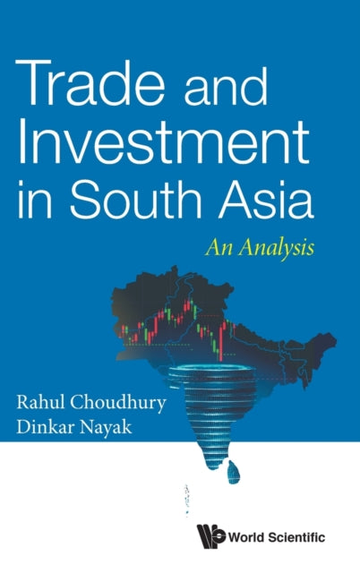 Book cover of: Trade And Investment In South Asia: An Analysis. By: Rahul Gupta Choudhury
