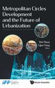Book cover of: Metropolitan Circles Development And The Future Of Urbanization. By: Lijun Yang