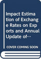 Book cover of: Impact Estimation Of Exchange Rates On Exports And Annual Update Of Competitiveness Analysis For 34 Greater China Economies. By: Khee Giap Tan