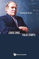 Book cover of: Loose Ends...false Starts. By: Sydney Brenner