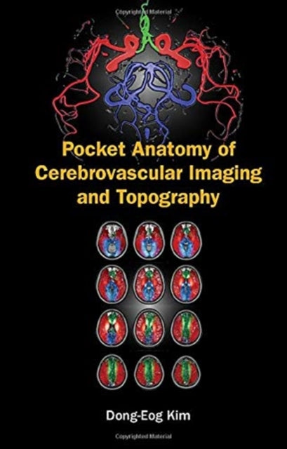 Book cover of: Pocket Anatomy Of Cerebrovascular Imaging And Topography. By: Dong-Eog Kim