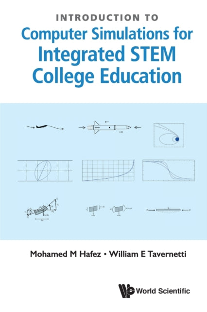 Book cover of: Introduction To Computer Simulations For Integrated Stem College Education. By: Mohamed M Hafez