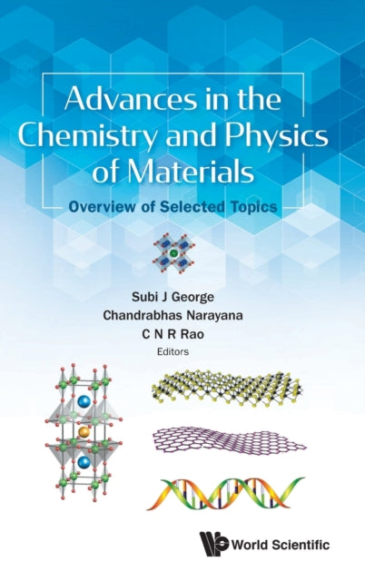 Book cover of: Advances In The Chemistry And Physics Of Materials: Overview Of Selected Topics. By: Subi J. George