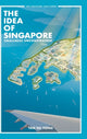 Book cover of: Idea Of Singapore, The: Smallness Unconstrained. By: Tai Yong Tan