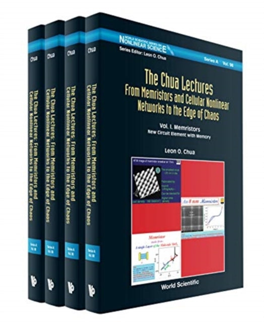Book cover of: Chua Lectures, The: From Memristors And Cellular Nonlinear Networks To The Edge Of Chaos (In 4 Volumes). By: Leon O. Chua