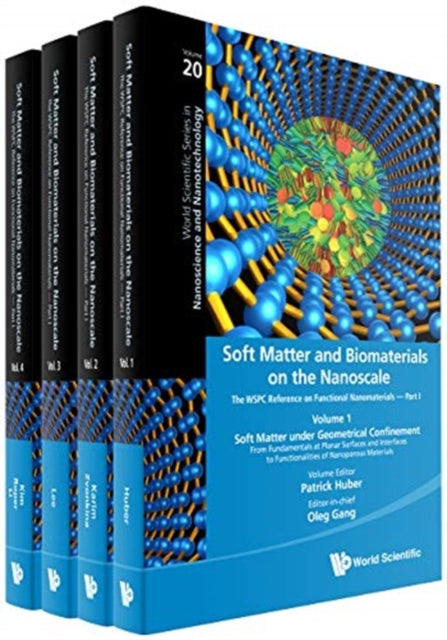 Book cover of: Soft Matter And Biomaterials On The Nanoscale: The Wspc Reference On Functional Nanomaterials - Part I (In 4 Volumes). By: Oleg Gang