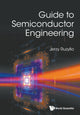 Book cover of: Guide To Semiconductor Engineering. By: Jerzy Ruzyo