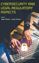 Book cover of: Cybersecurity And Legal-regulatory Aspects. By: Gabi Siboni