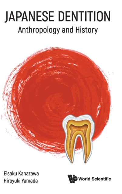 Book cover of: Japanese Dentition: Anthropology And History. By: AL