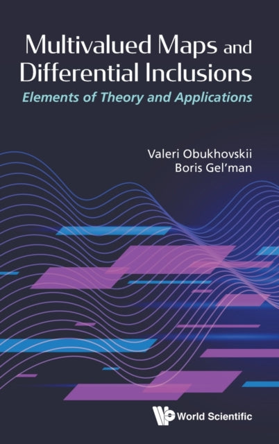 Book cover of: Multivalued Maps And Differential Inclusions: Elements Of Theory And Applications. By: Valeri Obukhovskii
