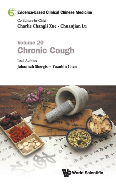 Book cover of: Evidence-based Clinical Chinese Medicine - Volume 20: Chronic Cough. By: AL