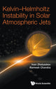 Book cover of: Kelvin-helmholtz Instability In Solar Atmospheric Jets. By: AL