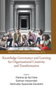 Book cover of: Knowledge Governance And Learning For Organizational Creativity And Transformation. By: Patricia de Sá  Freire
