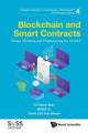 Book cover of: Blockchain And Smart Contracts: Design Thinking And Programming For Fintech. By: Swee Won Lo