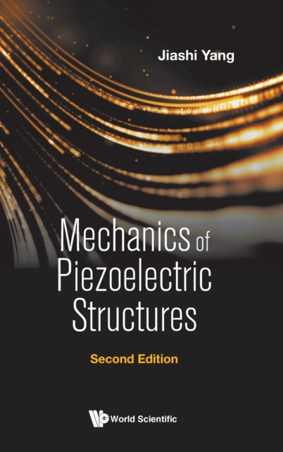 Book cover of: Mechanics Of Piezoelectric Structures. By: Jiashi Yang
