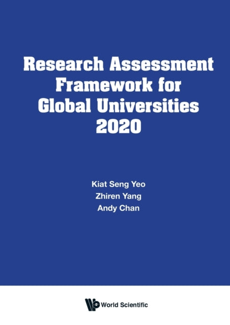 Book cover of: Research Assessment Framework For Global Universities 2020. By: ANDY