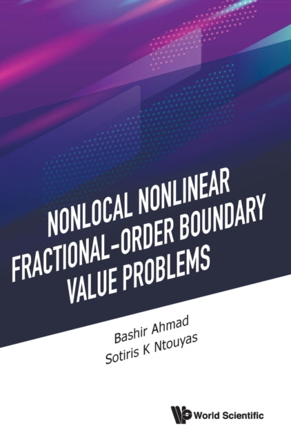 Book cover of: Nonlocal Nonlinear Fractional-order Boundary Value Problems. By: Bashir Ahmad