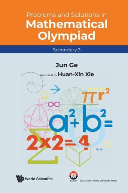 Book cover of: Problems And Solutions In Mathematical Olympiad (Secondary 3). By: JUN