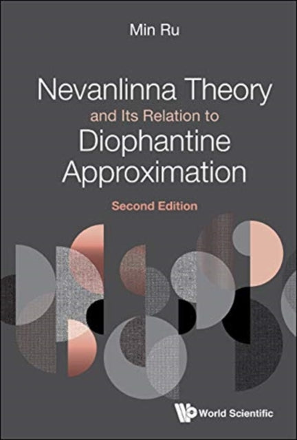 Book cover of: Nevanlinna Theory And Its Relation To Diophantine Approximation. By: Min Ru