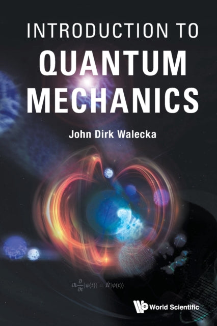 Book cover of: Introduction To Quantum Mechanics. By: John Dirk Walecka