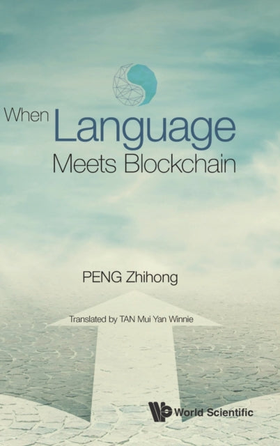 Book cover of: When Language Meets Blockchain. By: Zhihong Peng