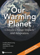 Book cover of: Our Warming Planet: Climate Change Impacts And Adaptation. By: Cynthia Rosenzweig