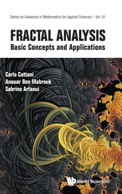 Book cover of: Fractal Analysis: Basic Concepts And Applications. By: Carlo Cattani