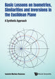 Book cover of: Basic Lessons On Isometries, Similarities And Inversions In The Euclidean Plane: A Synthetic Approach. By: Ioannis Markos Roussos
