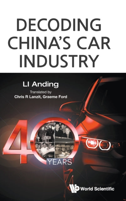 Book cover of: Decoding China's Car Industry: 40 Years. By: Anding Li