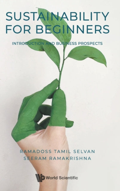 Book cover of: Sustainability For Beginners: Introduction And Business Prospects. By: Ramadoss Tamil Selvan