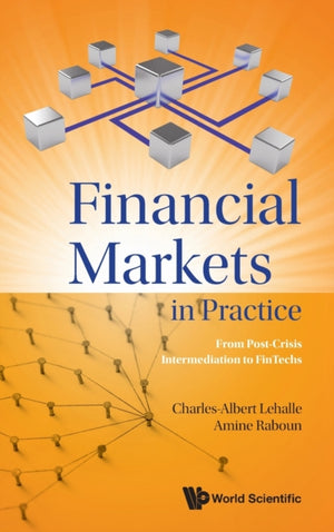 Financial Markets In Practice: From Post-crisis Intermediation To Fintechs