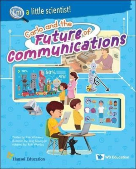 Book cover of: Carlo And The Future Of Communications. By: Won-Sop Kim