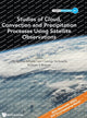 Book cover of: Studies Of Cloud, Convection And Precipitation Processes Using Satellite Observations. By: Zhengzhao Johnny Luo