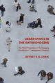 Book cover of: Urban Ethics in the Anthropocene. By: Jeffrey K.H. Chan