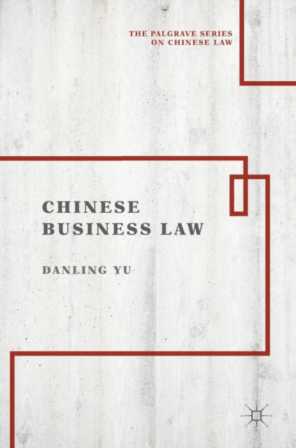 Book cover of: Chinese Business Law. By: Danling Yu